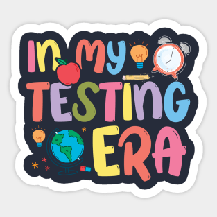 Groovy In My Testing Era Teacher Testing Day Motivational Sticker